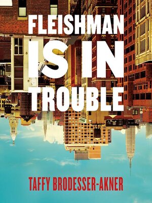 cover image of Fleishman Is in Trouble